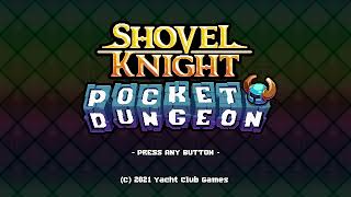 Shovel Knight Pocket Dungeon Switch Docked  Game UI Database [upl. by Enayd]