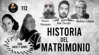 Herejes E112 Historia del Matrimonio con Pato y Caro [upl. by Neirbo]