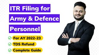 ITR Filing for Army Security amp Defence Personnel for AY 202223 [upl. by Allenaj]