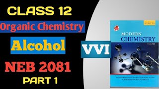 ALCOHOLS CLASS 12 ORGANIC CHEMISTRY NEBVVI FOR 2081 PART 01 organicchemistry nebclass12 [upl. by Airetak868]