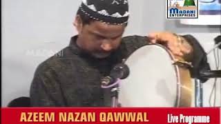 Khwaja o Mera khwaja Azim Naza Qwali [upl. by Herbst162]