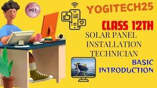 SOLAR PANEL INSTALLATION TECHNICIAN  CLASS  12TH [upl. by Eiramanin]