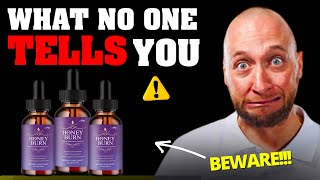 HoneyBurn  HONEYBURN REVIEW BE CAREFUL HONEY BURN REVIEWS DOES IT WORK HoneyBurn Supplement [upl. by Weir820]