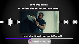 Remember Times Produced by Dee Dot Payroll Giovanni Type Beat 2024 [upl. by Ri]