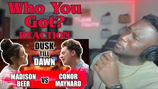 WHO YOU GOT Conard Maynard vs Madison Beer Sing Off ZAYN  Dusk Till Dawn ft Sia [upl. by Jermaine657]