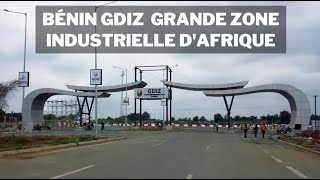 Bénin GDIZ  Construire la plus grande zone industrielle dAfrique [upl. by Yesac]