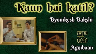 Byomkesh Bakshi Ep 9  AgniBaan [upl. by Ggerc471]