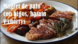 Magret de pato con higos batata y cherrys [upl. by Davina360]