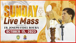 SUNDAY FILIPINO MASS TODAY LIVE  OCTOBER 15 2023  FR JOSEPH FIDEL ROURA [upl. by Rustin]