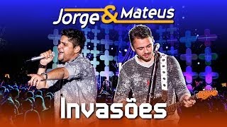 Jorge amp Mateus  Invasões  DVD Ao Vivo em Jurerê  Clipe Oficial [upl. by Medin]