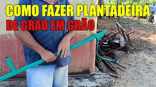 COMO FAZER A PLANTADEIRA QUE PLANTA DE GRÃO EM GRÃO [upl. by Ahsikel765]