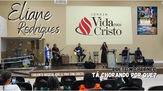 Tá Chorando Por que  Eliane Rodrigues Cover  feat  Preto no Branco elianerodrigues [upl. by Aniz858]