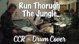 Creedence Clearwater Revival  Run Through The Jungle Drum Cover [upl. by Aspasia]