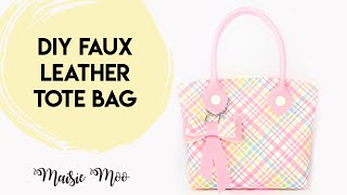 Faux Leather Crafts  DIY Faux Leather Tote Bag Tutorial  Bow Bag Charm  Hand sewn Bag [upl. by Okomot]