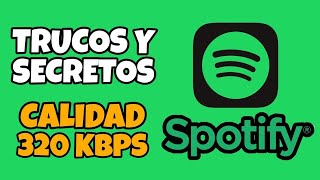 5 TRUCOS para SPOTIFY calidad a 320 kbps temporizador LETRA de canciones y más  TecTips [upl. by Neelasor231]