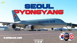 Seoul to Pyongyang on Korean Airs Airbus A380  FULL FLIGHT  4K [upl. by Yelknirb]