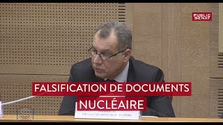 Falsification de documents dans le nucléaire [upl. by Asela986]