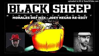 black sheep  Strobelight Honey morales def mix  joey negro edit [upl. by Hedwiga]