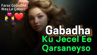 Gabadha ku Jecel Ee ka Qarsaneyso  Calamadaha lagu Garto [upl. by Llecram]