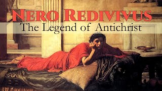 Nero Redivivus The Legend of Antichrist [upl. by Seni135]