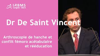 Arthroscopie de hanche et conflit fémoroacétabulaire et rééducation [upl. by Nekcarb]