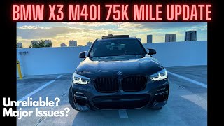 BMW X3 M40i 75K MILE UPDATE [upl. by Essie]