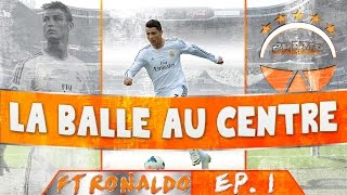 Crezip  Fr FUT14  La Balle au Centre Feat CR7  Episode 1 [upl. by Ricard510]