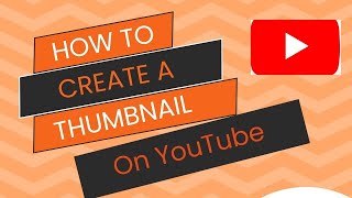 How to Create EyeCatching YouTube Thumbnails A Complete Guidequot [upl. by Tatia]