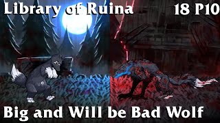 Library of Ruina Guide 18P10 Big and Will be Bad Wolf [upl. by Clywd]