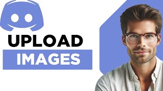 UPLOAD IMAGES TO DISCORD FULL GUIDE [upl. by Ecyar]