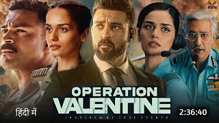 Operation Valentine Full Movie Hindi Dubbed 2023 Trailer  Varun Tej New Movie  South Movie [upl. by Latreshia]