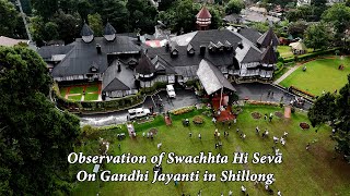 Observation of Swachhta Hi Seva on Gandhi Jayanti in Shillong [upl. by Ardnuas]