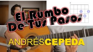 El Rumbo De Tus Pasos Andres Cepeda Tutorial Cover  Acordes Mauro Martinez [upl. by Pals198]