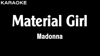 Madonna  Material Girl Karaoke Version  HQ Audio [upl. by Albina]