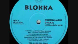 Blokka  Midsummers Dream Ceremony Mix [upl. by Ariahs]