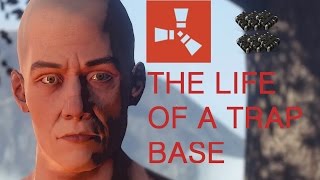 Rust  The Life of a Trap Base [upl. by Atirrehs]