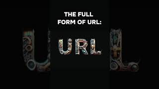 Full Form of URL in 5 Seconds coding url fullform tech [upl. by Polloch]