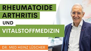 Rheumatoide Arthritis natürlich behandeln mit Vitalstoffmedizin [upl. by Trager374]