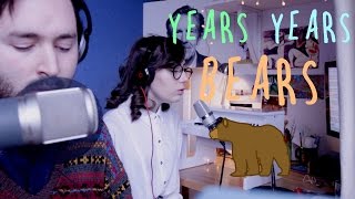 YEARS YEARS BEARS  Tom Rosenthal and dodie [upl. by Jarrid]