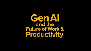 Generative AI and the Future of Work amp Productivity [upl. by Sherm]