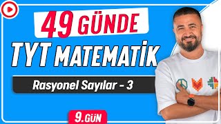 Rasyonel Sayılar 3  49 Günde TYT Matematik Kampı 9Gün  Rehber Matematik [upl. by Talbert]