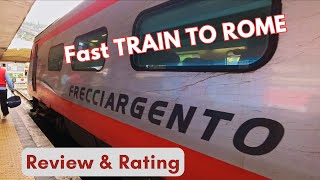 Frecciargento TRAIN to ROME  review and rating  Travel in ITALY [upl. by Rexferd]