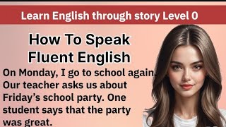 Learn English through story Level 0Graded Readers Interesting Story Improve Your English [upl. by Nicholson]