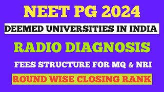 NEET PG 2024 RADIO DIAGNOSIS DEEMED UNIVERSITY FEES STRUCTURE ROUND WISE radiodiagnosis pg pg2204 [upl. by Releehw953]