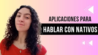 📲 Las mejores APLICACIONES para APRENDER IDIOMAS y hablar con NATIVOS [upl. by Nageam145]