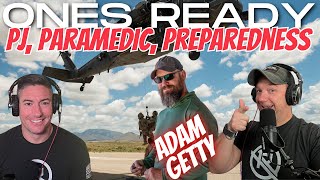 Ep 258 Pararescueman Personal Preparedness Enthusiast Adam Getty [upl. by Nordgren421]