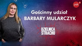 Gościnny udział BARBARY MULARCZYK  Dzielnica Strachu [upl. by Nnaoj]