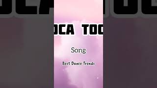 TOCA TOCA Song Best Dance Trends [upl. by Placia994]