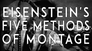 Eisensteins Methods of Montage Explained  Russian Soviet Montage Theory  VIDEO ESSAY [upl. by Novj403]