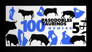 100 Pasodobles taurinos  Número 5 [upl. by Atin]